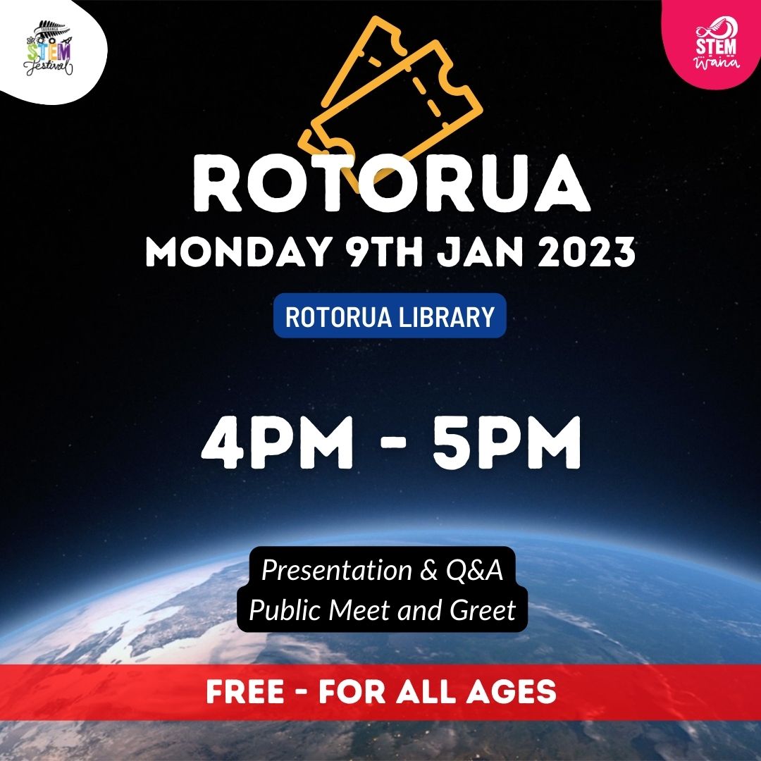 STEM in the Community with NASA Astronaut Dr. Kate Rubins – Rotorua